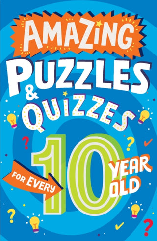 Cover image for 9780008562205 - Amazing Puzzles and Quizzes for Every 10 Year Old