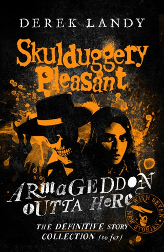 Cover image for 9780008585778 - Armageddon Outta Here – The World of Skulduggery Pleasant