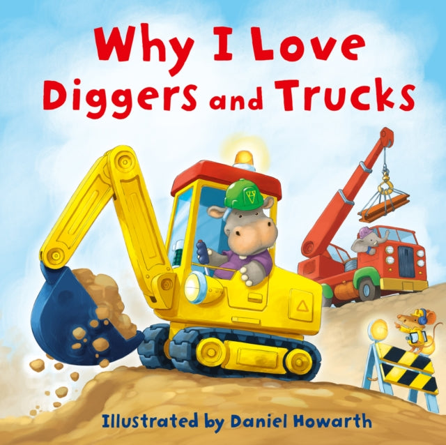 Cover image for 9780008595401 - Why I Love Diggers and Trucks