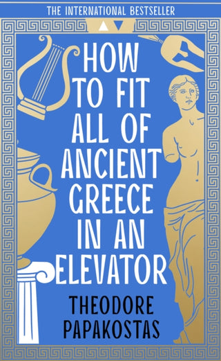 Cover image for 9780008596064 - How to Fit All of Ancient Greece in an Elevator
