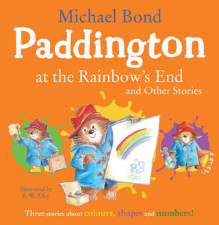 Cover image for 9780008604004 - Paddington at the Rainbow’s End and Other Stories