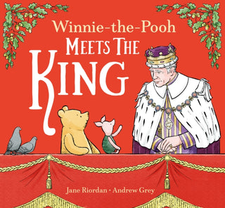 Cover image for 9780008606893 - WINNIE-THE-POOH MEETS KING PB