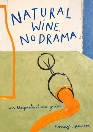 Cover image for 9780008610159 - Natural Wine, No Drama