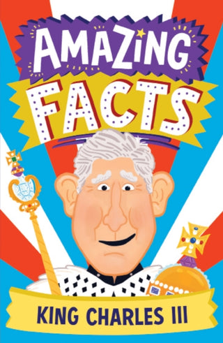 Cover image for 9780008612146 - Amazing Facts King Charles III