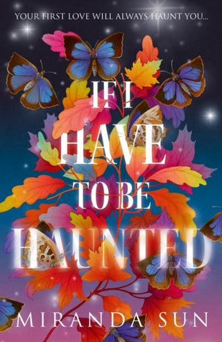 Supplemental image for 9780008612443 - IF I HAVE TO BE HAUNTED PB