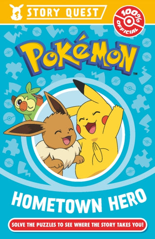 Cover image for 9780008615291 - Pokemon Story Quest: Help the Hometown Hero