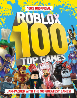 Cover image for 9780008615604 - 100% Unofficial Roblox Top 100 Games