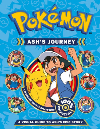 Cover image for 9780008616724 - Pokemon Ash's Journey: A Visual Guide to Ash's Epic Story