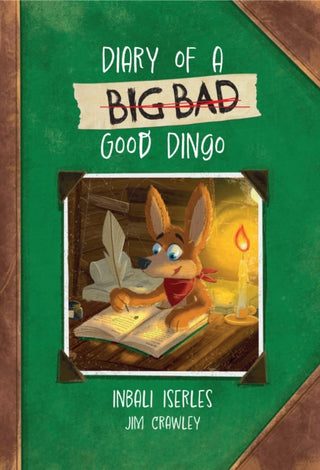 Cover image for 9780008624705 - Diary of a (Big Bad) Good Dingo