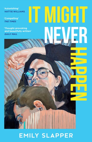 Cover image for 9780008629168 - It Might Never Happen