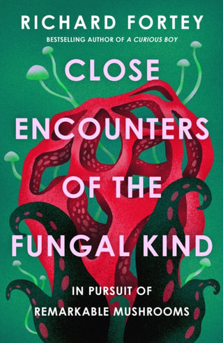 Cover image for 9780008639686 - Close Encounters of the Fungal Kind