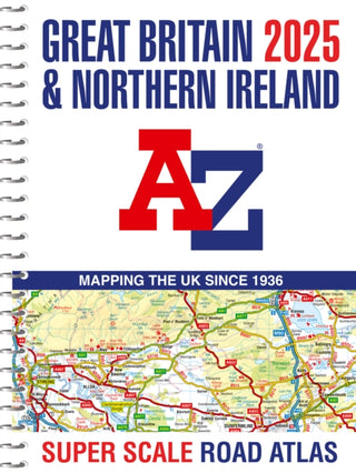 Cover image for 9780008652951 - Great Britain A-Z Super Scale Road Atlas 2025 (A3 Spiral)