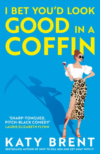 Cover image for 9780008656737 - I Bet You’d Look Good in a Coffin