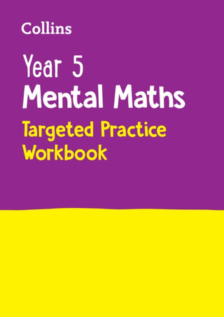 Cover image for 9780008670283 - Year 5 Mental Maths Targeted Practice Workbook