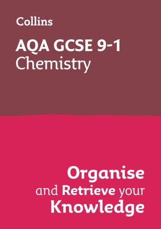 Cover image for 9780008672317 - AQA GCSE 9-1 Chemistry Organise and Retrieve Your Knowledge