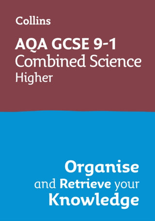 Cover image for 9780008672348 - AQA GCSE 9-1 Combined Science Trilogy Higher Organise and Retrieve Your Knowledge
