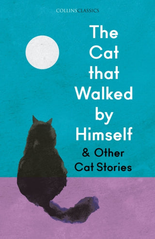 Cover image for 9780008679453 - The Cat that Walked by Himself and Other Cat Stories
