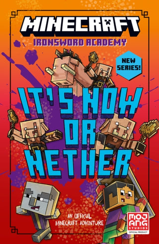 Supplemental image for 9780008680688 - Minecraft: It’s Now or Nether