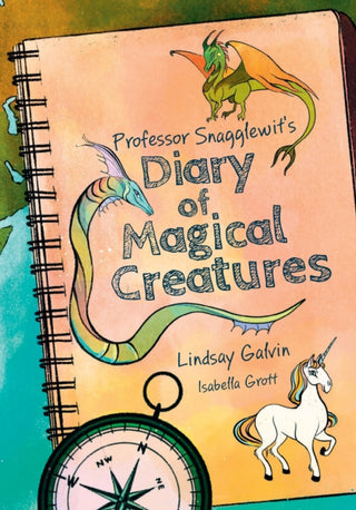 Cover image for 9780008681227 - Professor Snagglewit's Diary of Magical Creatures