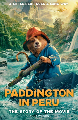 Supplemental image for 9780008681807 - Paddington in Peru: The Story of the Movie