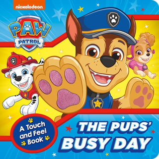 Cover image for 9780008681876 - PAW Patrol The Pups’ Busy Day: A Touch and Feel Book