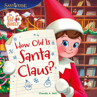 Cover image for 9780008682330 - The Elf on the Shelf: How Old is Santa Claus?