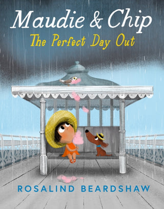 Cover image for 9780008684952 - Maudie and Chip: The Perfect Day Out
