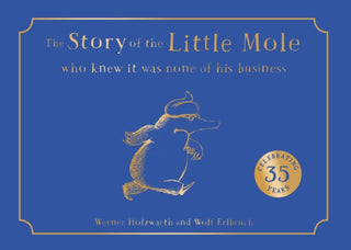 Cover image for 9780008686130 - The Story of the Little Mole who knew it was none of his business