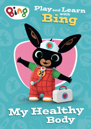 Cover image for 9780008686246 - Play and Learn with Bing My Healthy Body