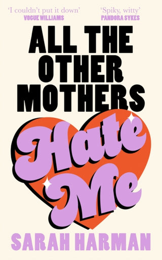 Cover image for 9780008697990 - All The Other Mothers Hate Me