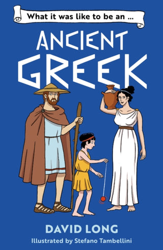 Cover image for 9780008700546 - What it was like to be an Ancient Greek