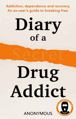 Cover image for 9780008709846 - Diary of a Secret Drug Addict
