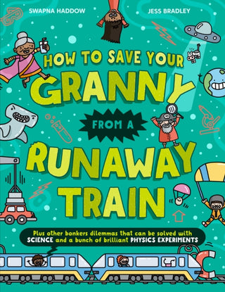 Cover image for 9780008713355 - How To Save Your Granny From a Runaway Train