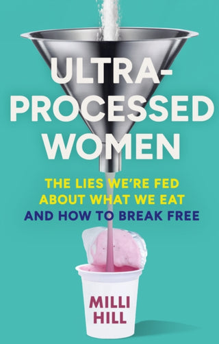 Cover image for 9780008721800 - Ultra-Processed Women