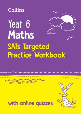 Cover image for 9780008727895 - Year 6 Maths KS2 SATs Targeted Practice Workbook