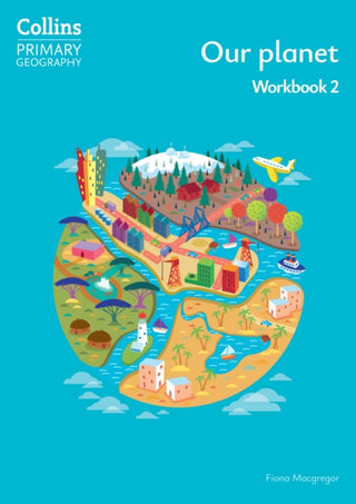 Supplemental image for 9780008728359 - Our planet – Workbook 2
