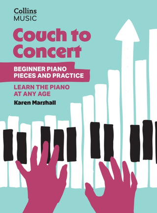 Cover image for 9780008739386 - Couch to Concert: Beginner Piano Pieces and Practice
