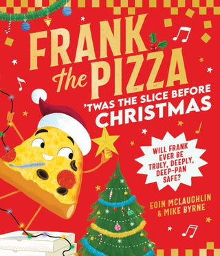 Cover image for 9780008744571 - Frank the Pizza: 'Twas the Slice Before Christmas