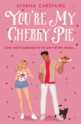 Cover image for 9780008745356 - YOURE MY CHERRY PIE PB