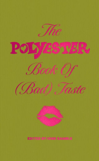 Cover image for 9780008750473 - The Polyester Book of (Bad) Taste