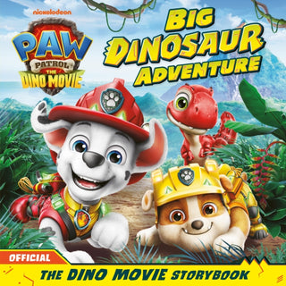 Cover image for 9780008755898 - PAW Patrol: The Dino Movie Storybook – Big Dinosaur Adventure