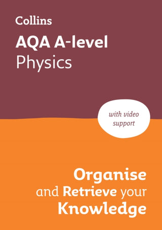 Supplemental image for 9780008760380 - AQA A-level Physics Organise and Retrieve Your Knowledge