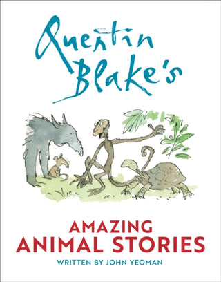 Cover image for 9780008778538 - Quentin Blake's Amazing Animal Stories