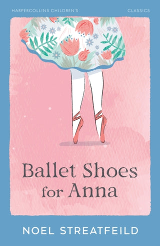 Cover image for 9780008778699 - Ballet Shoes for Anna