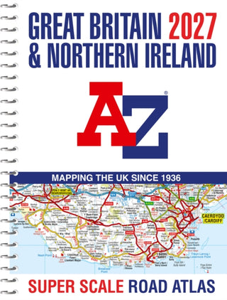 Cover image for 9780008779016 - A -Z Great Britain Super Scale Road Atlas 2027 (A3 Spiral)