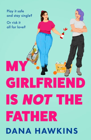 Cover image for 9780008779801 - My Girlfriend is Not the Father