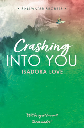 Cover image for 9780008781729 - CRASHING INTO YOU_SALTWATE2 PB