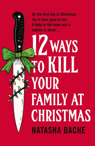 Cover image for 9780008785109 - 12 Ways to Kill Your Family at Christmas