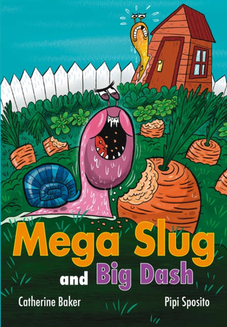 Cover image for 9780008786014 - Mega Slug and Big Dash