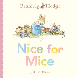 Cover image for 9780008794682 - Brambly Hedge: Nice for Mice